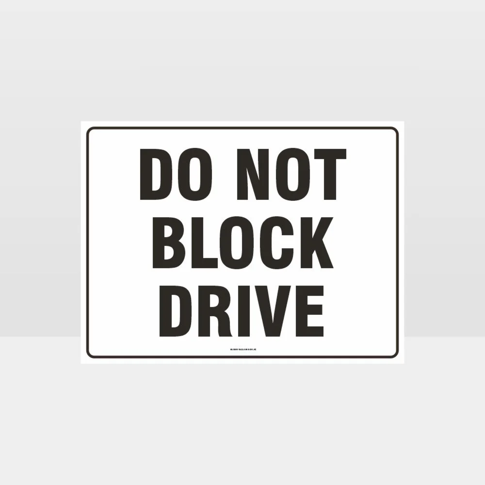Do Not Block Drive Sign