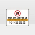 Drop Off And Pick Up Sign