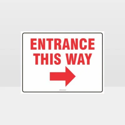 Entrance This Way Right Arrow Sign