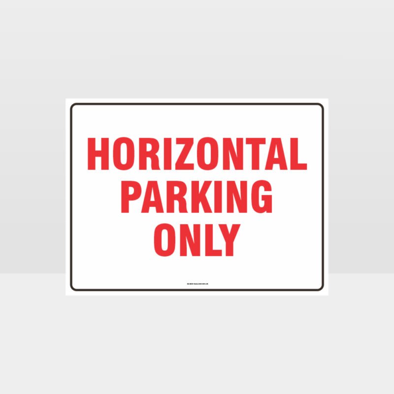 Horizontal Parking Only Sign