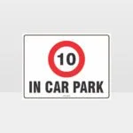 In Cark Park 10KPH Sign