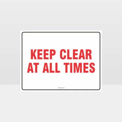 Keep Clear At All Times Sign