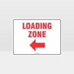 Loading Zone Left Arrow Sign