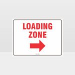 Loading Zone Right Arrow Sign