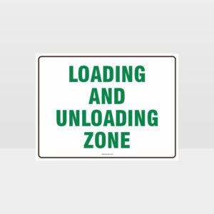 Loading And Unloading Zone Sign - Notice/Information Sign - HAZARD SIGNS NZ