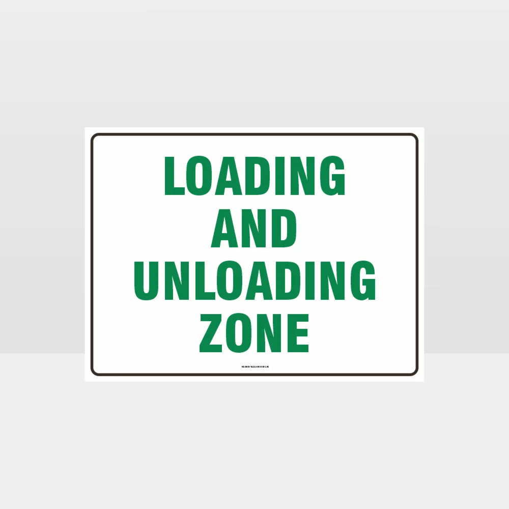 Loading And Unloading Zone Sign