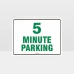 5 Minute Parking Sign