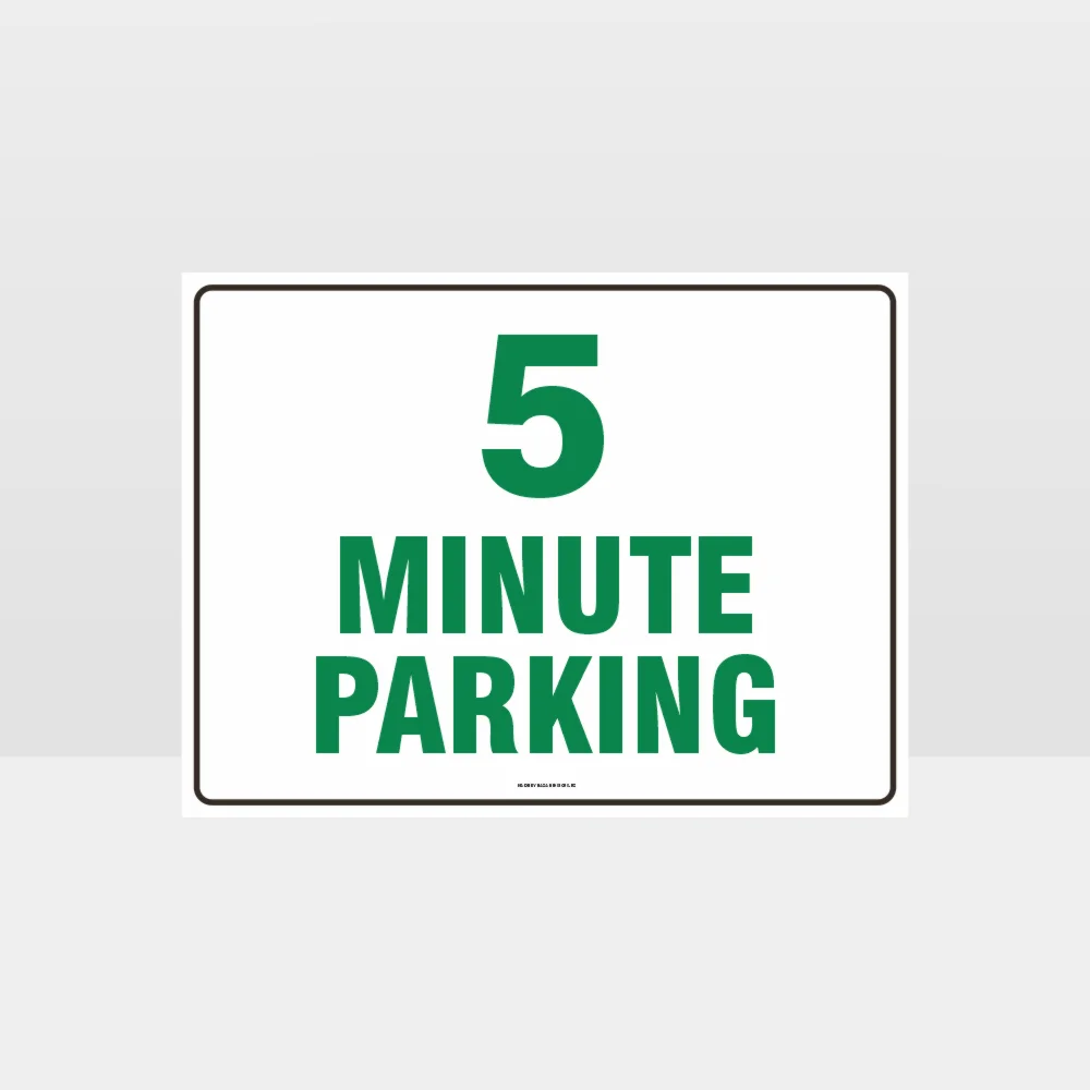 5 Minute Parking Sign