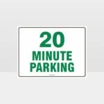 20 Minute Parking Sign