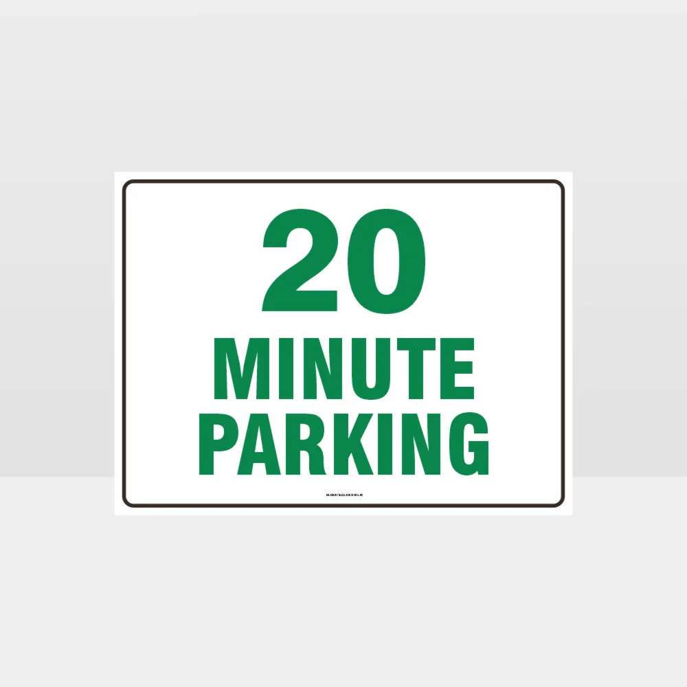 20 Minute Parking Sign