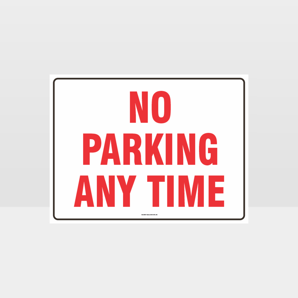 No Parking Any Time Sign