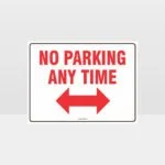 No Parking Any Time Left And Right Arrow Sign