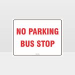 No Parking Bus Stop Sign