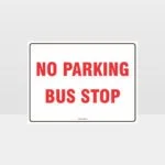 No Parking Bus Stop Sign
