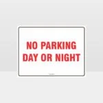 No Parking Day Or Night Sign