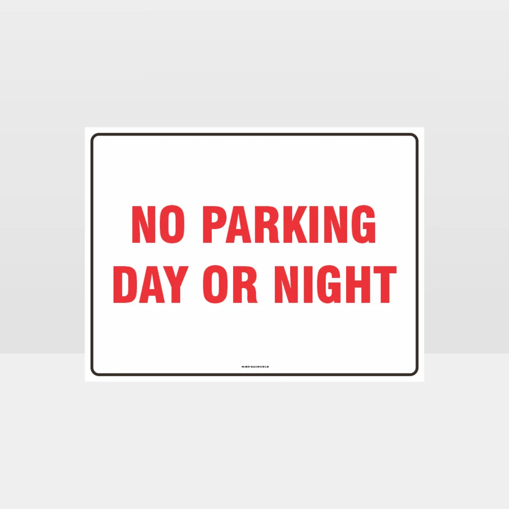 No Parking Day Or Night Sign