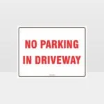 No Parking In Driveway Sign