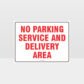No Parking Service And Delivery Area Sign