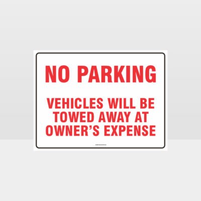 No Parking Vehicles Will Be Towed Sign