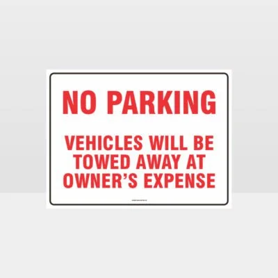 No Parking Vehicles Will Be Towed Sign