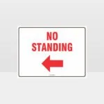 No Standing Left Arrow Sign
