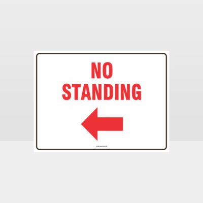 No Standing Left Arrow Sign