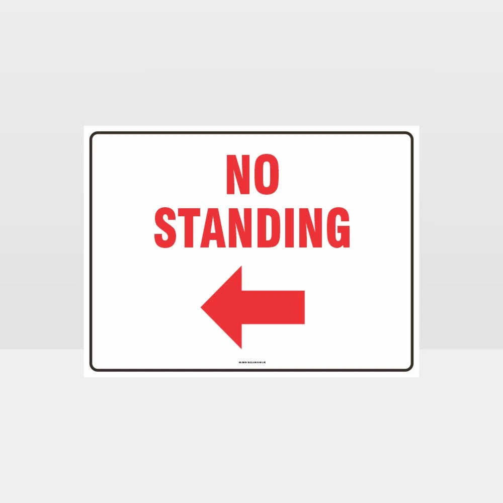 No Standing Left Arrow Sign