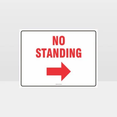 No Standing Right Arrow Sign