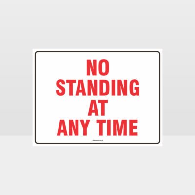 No Standing At Any Time Sign