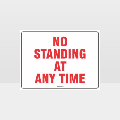 No Standing At Any Time Sign