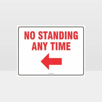 No Standing At Any Time Left Arrow Sign