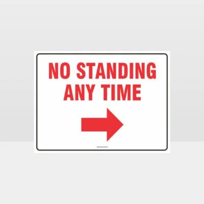 No Standing At Any Time Right Arrow Sign