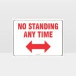 No Standing At Any Time Left And Right Arrow Sign