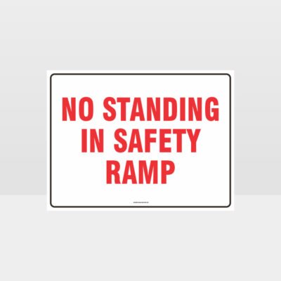 No Standing In Safety Ramp Sign