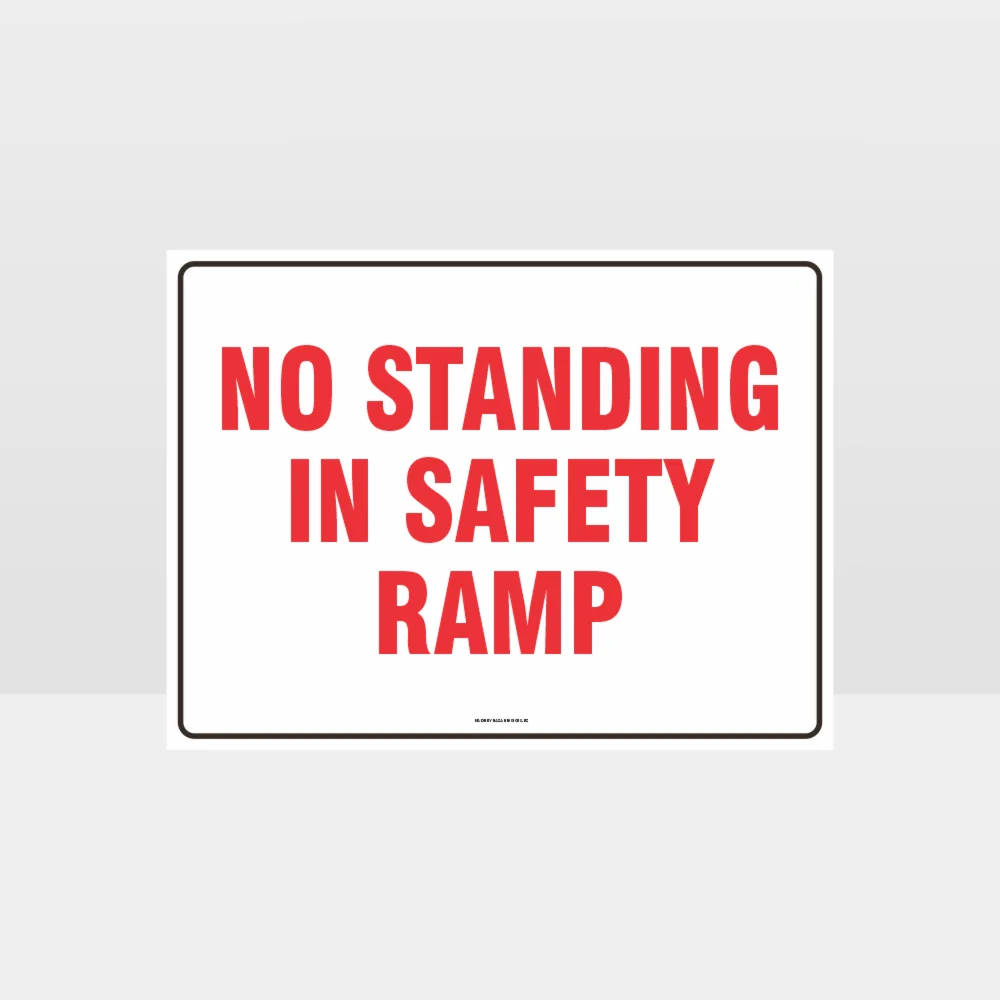 No Standing In Safety Ramp Sign
