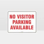 No Visitor Parking Available Sign