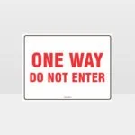 One way Do Not Enter Sign