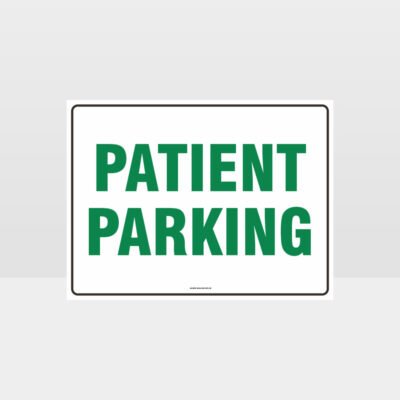 Patient Parking Sign