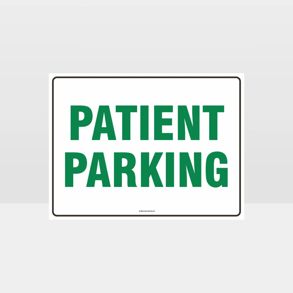 Patient Parking Sign