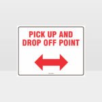 Pick Up And Drop Off Arrows Sign