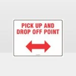 Pick Up And Drop Off Arrows Sign