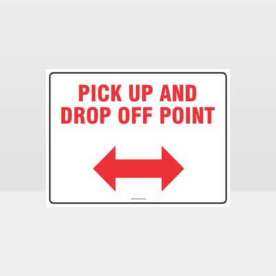 Pick Up And Drop Off Arrows Sign