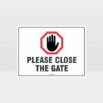 Please Close The Gate 02 Sign