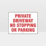 Private Driveway No Stopping Or Parking Sign