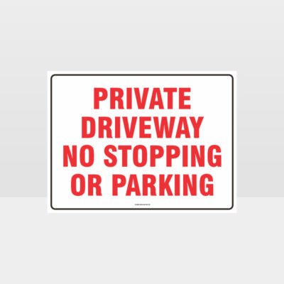 Private Driveway No Stopping Or Parking Sign