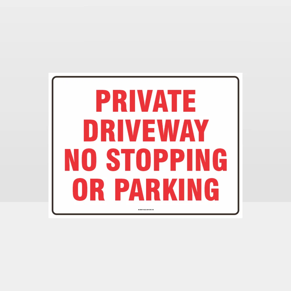 Private Driveway No Stopping Or Parking Sign