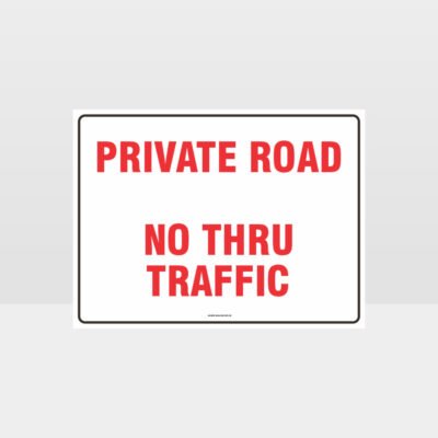 Private Road No Thru Traffic Sign