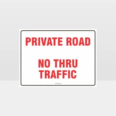 Private Road No Thru Traffic Sign