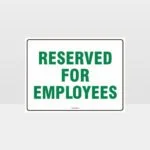 Reserved For Employees Sign