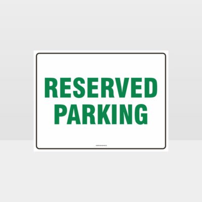 Reserved Parking Sign